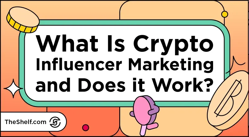 Orange graphic with coin icons featuring the headline: What Is Crypto Influencer Marketing and Does it Work